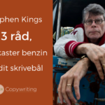 Stephen Kings 13 råd, der kaster benzin på dit skrivebål